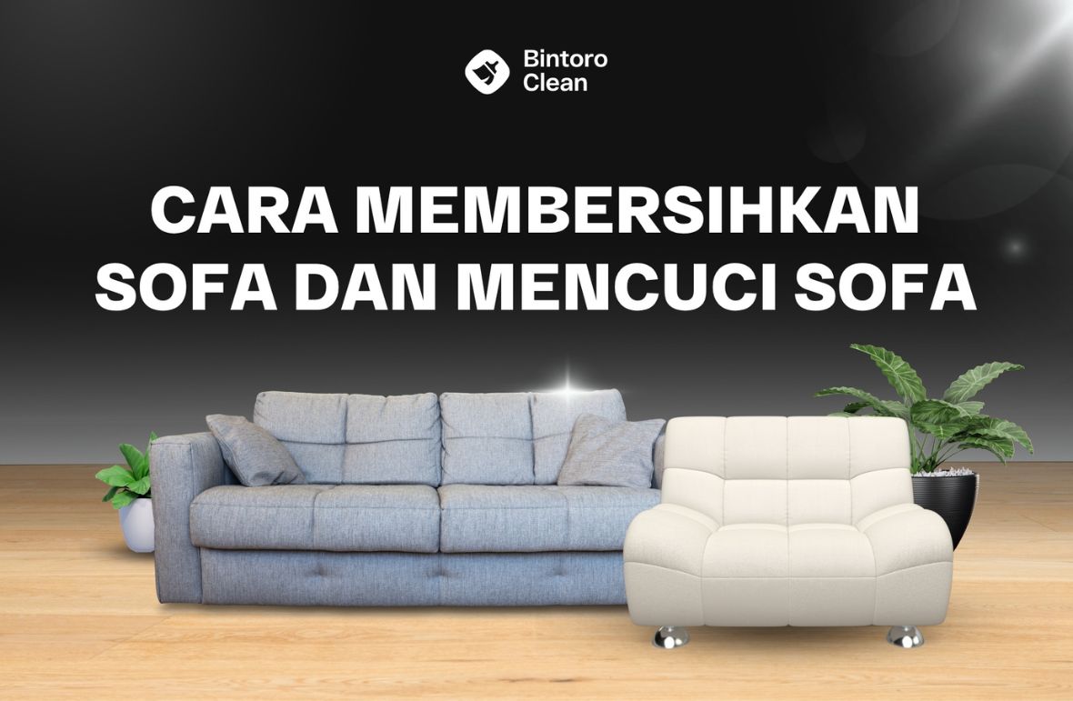 1. Cara Membersihkan Sofa dan Mencuci Sofa