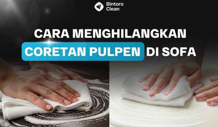 12. Cara Menghilangkan Coretan Pulpen di Sofa