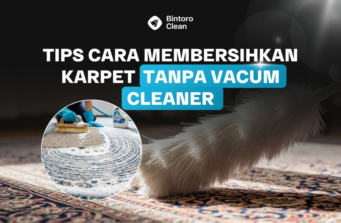 13. Tips Cara Membersihkan Karpet Tanpa Vacum Cleaner