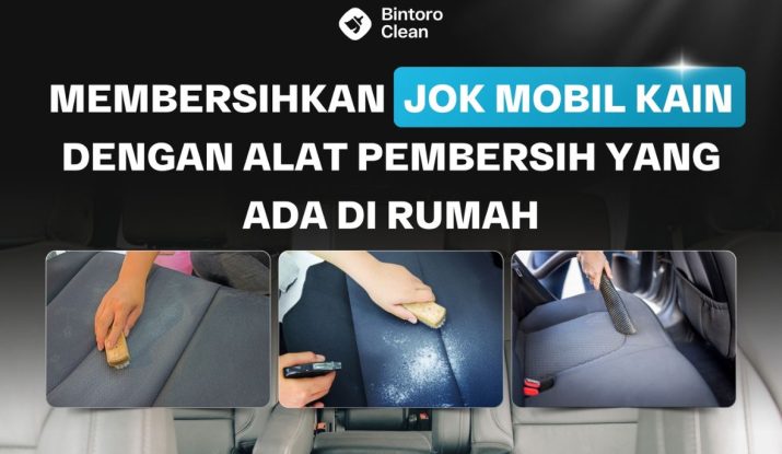 17. Membersihkan Jok Mobil Kain Dengan Alat Pembersih yang Ada di Rumah