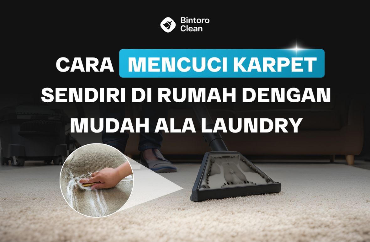 18. Cara Mencuci Karpet Sendiri Di Rumah Dengan Mudah Ala Laundry