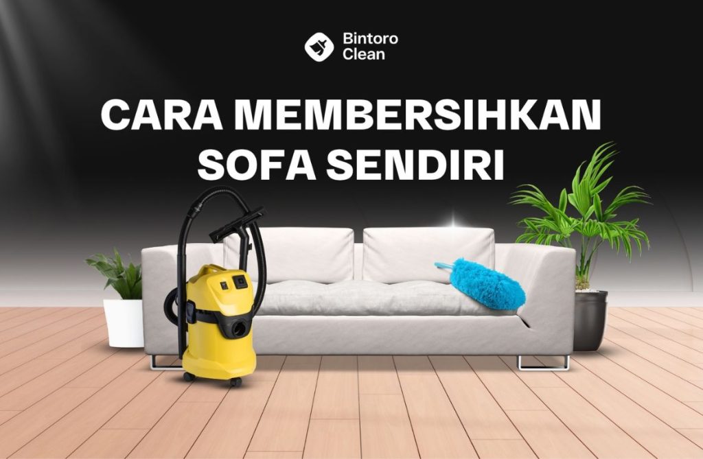 2. Cara Membersihkan Sofa Sendiri