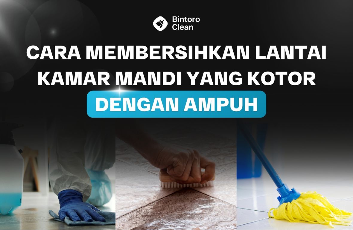 6. Cara Membersihkan Lantai Kamar Mandi yang Kotor Dengan Ampuh