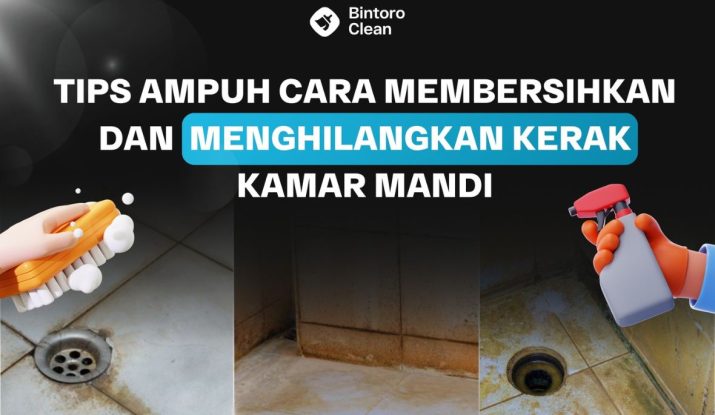 8. Tips Ampuh Cara Membersihkan dan Menghilangkan Kerak Kamar Mandi