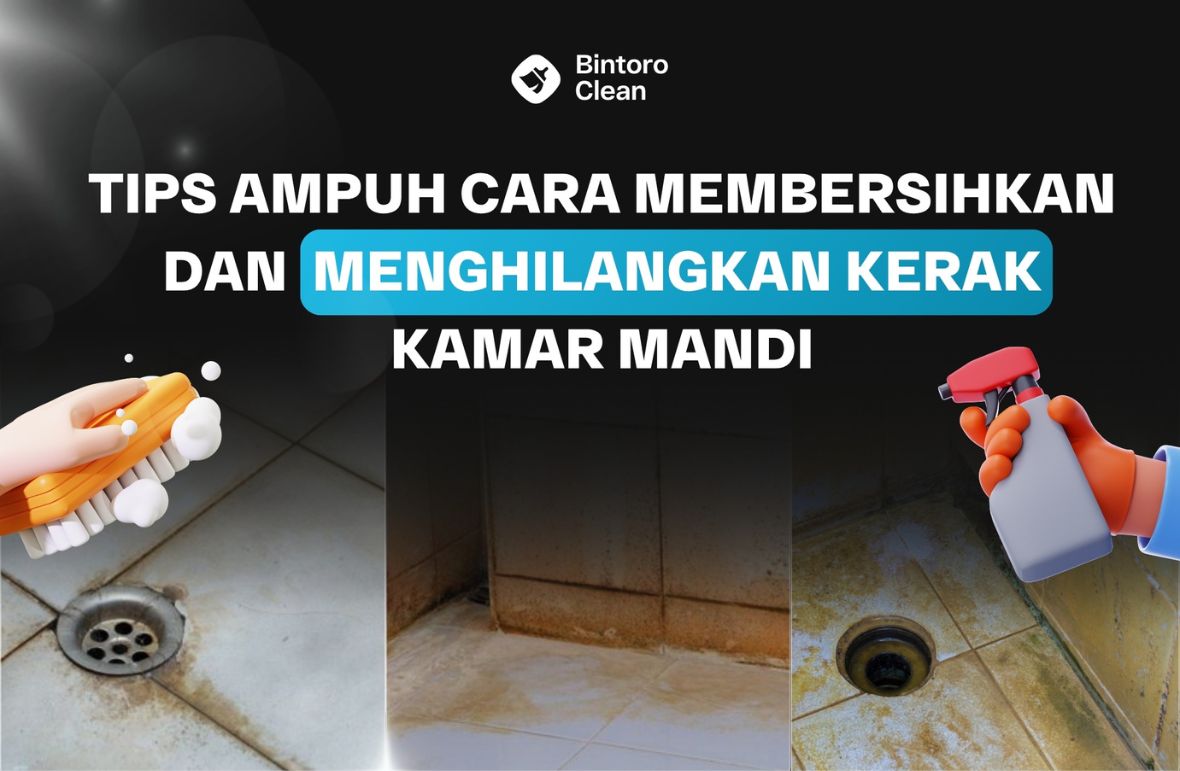 8. Tips Ampuh Cara Membersihkan dan Menghilangkan Kerak Kamar Mandi