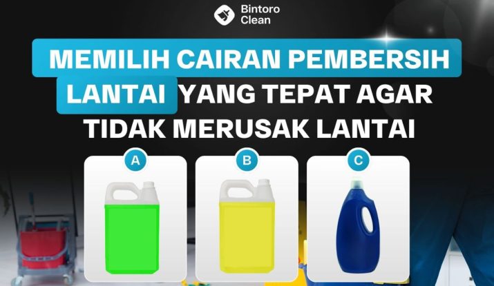 36. Memilih Cairan Pembersih Lantai Yang Tepat Agar Tidak Merusak Lantai
