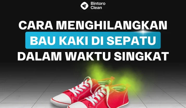 cara menghilangkan bau kaki di sepatu