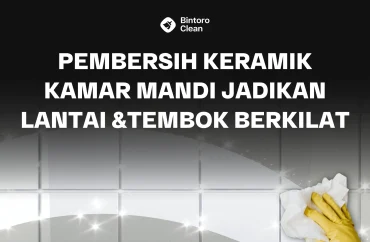 Cara Membersihkan Rumah Agar Hasilnya Lebih Maksimal
